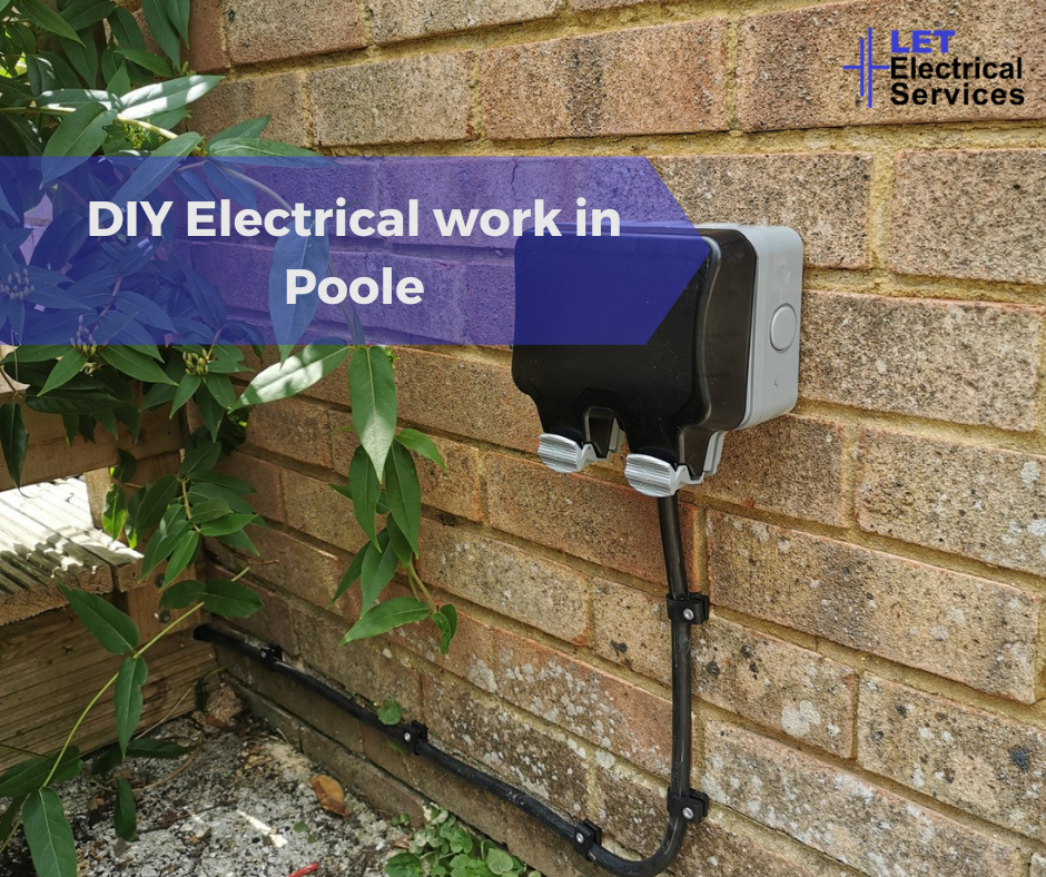 DIY Electrical work in Poole Electrician in Poole